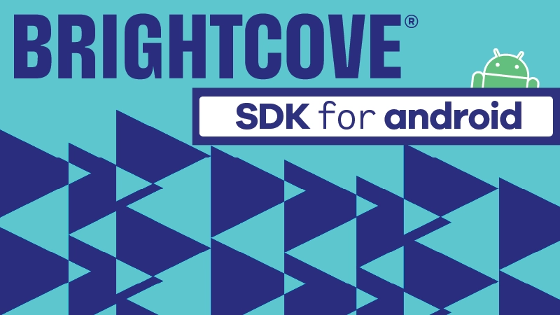 Brightcove SDK for Android